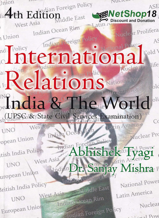 International Relations India & The World for UPSC & State Civil Services Examination Book